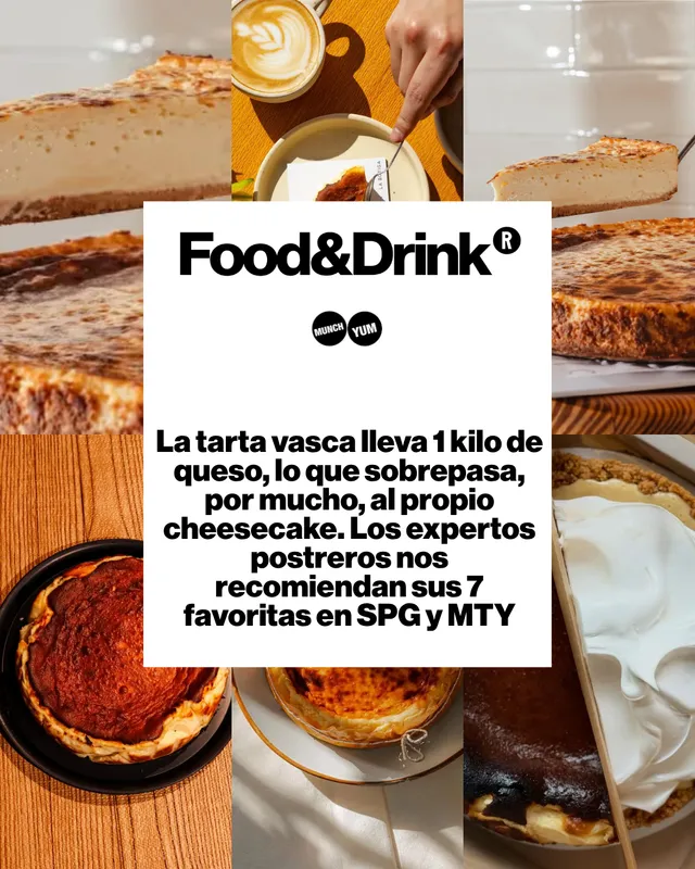 Expertos postreros recomiendan 7 tartas vascas en SPG y MTY