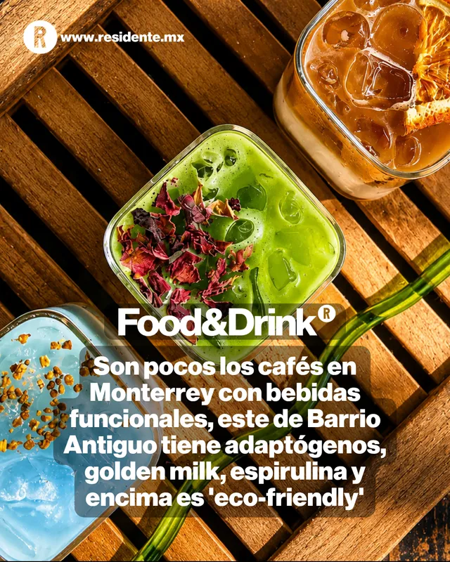 Son pocos los cafés en Monterrey con bebidas funcionales, este de Barrio Antiguo tiene adaptógenos, golden milk, espirulina  y encima es 'eco-friendly'