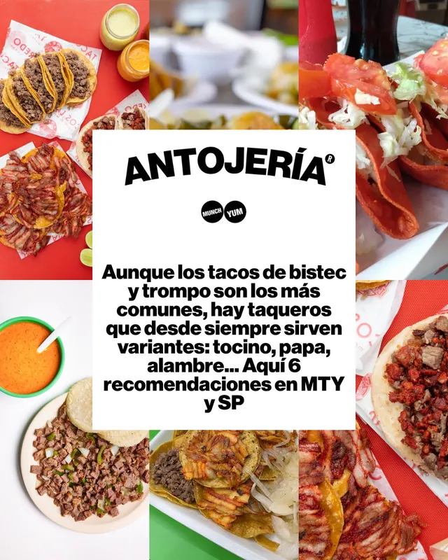 Aunque los tacos de bistec y trompo son los más comunes, hay taqueros que desde siempre sirven variantes: tocino, papa, alambre... Aquí 6 recomendaciones en MTY y SP