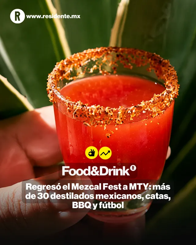 Regresó el Mezcal Fest a MTY: más de 30 destilados mexicanos, catas, BBQ y fútbol